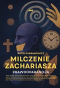 Milczenie ... - Piotr Supranowicz -  Książka z wysyłką do Niemiec 