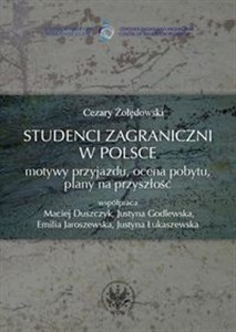 Bild von Studenci zagraniczni w Polsce Motywy przyjazdu ocena pobytu plany na przyszłość