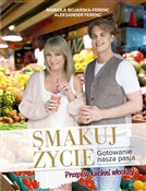 Polnische buch : Smakuj życ... - Mariola Bojarska-Ferenc