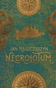 Zobacz : Necrolotum... - Jan Maszczyszyn