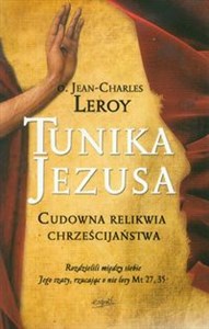 Obrazek Tunika Jezusa Cudowna relikwia chrześcijaństwa