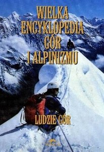 Bild von Wielka encyklopedia gór i alpinizmu Tom 6 Ludzie gór