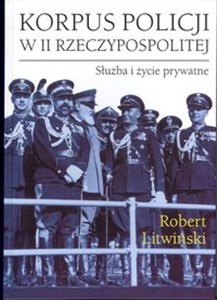 Bild von Korpus policji w II Rzeczypospolitej. Służba i życie prywatne