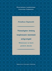 Obrazek Nowożytne żetony inspirowane monetami antycznymi Rekonesans na bazie polskich zbiorów