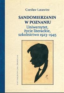 Bild von Sandomierzanin w Poznaniu Uniwersytet, życie literackie, szkolnictwo 1923–1945
