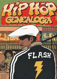 Bild von Hip Hop Genealogia. Tom 1: Flash