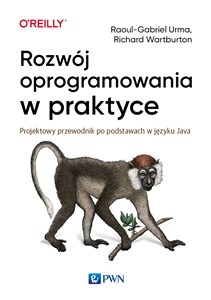 Obrazek Rozwój oprogramowania w praktyce Projektowy przewodnik po podstawach w języku Java