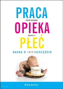 Obrazek Praca opieka płeć Nauka o (nie)szczęściu