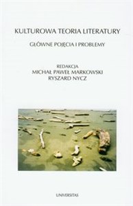 Obrazek Kulturowa teoria literatury Główne pojęcia i problemy