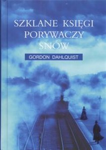 Obrazek Szklane księgi porywaczy snów