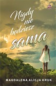 Nigdy nie ... - Magdalena Alicja Kruk - buch auf polnisch 