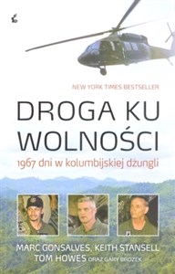 Obrazek Droga ku wolności 1967 dni w kolumbijskiej dżungli