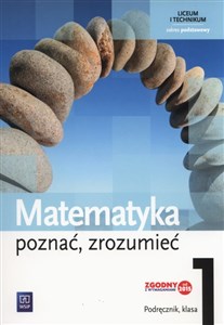 Bild von Matematyka Poznać, zrozumieć 1 Podręcznik Zakres podstawowy liceum, technikum