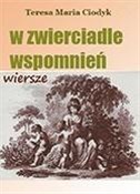 W zwiercia... - Teresa Maria Ciodyk -  Książka z wysyłką do Niemiec 