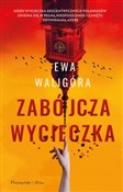 Zabójcza w... - Ewa Waligóra - buch auf polnisch 