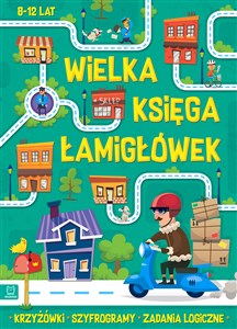 Bild von Wielka księga łamigłówek Krzyżówki, szyfrogramy, zadania logiczne 8-12 lat. Zielona