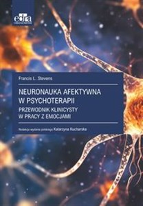 Bild von Neuronauka afektywna w psychoterapii. Przewodnik klinicysty w pracy z emocjami