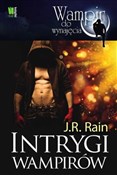 Książka : Intrygi wa... - J.R. Rain