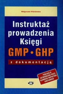 Bild von Instruktaż prowadzenia Księgi GMP GHP z dokumentacją