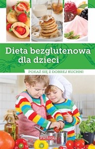 Bild von Dieta bezglutenowa dla dzieci Pokaż się z dobrej kuchni