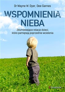 Obrazek Wspomnienia nieba Zdumiewające relacje dzieci, które pamiętają poprzednie wcielenia