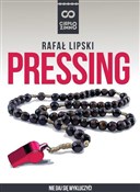 Zobacz : Pressing - Rafał Lipski