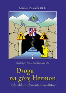 Obrazek Droga na górę Hermon czyli biblijny elementarz modlitwy