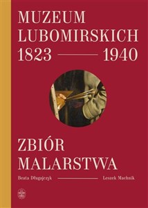 Obrazek Muzeum Lubomirskich 1823 1940 Zbiór malarstwa
