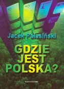 Gdzie jest... - Jacek Pałasiński - buch auf polnisch 