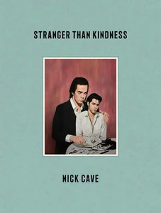 Bild von CAVE, N: STRANGER THAN KINDNESS