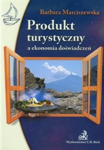 Obrazek Produkt turystyczny a ekonomia doświadczeń