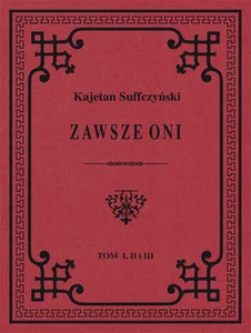 Obrazek Zawsze Oni Obrazy historyczne i obyczajowe z czasów Kościuszki i Legionów