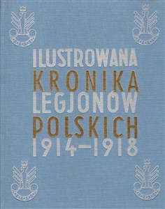 Bild von Ilustrowana Kronika Legjonów 1914-1918