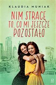 Zobacz : Nim stracę... - Klaudia Muniak