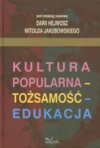 Obrazek Kultura popularna tożsamość edukacja