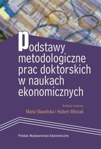 Obrazek Podstawy metodologiczne prac doktorskich w naukach ekonomicznych