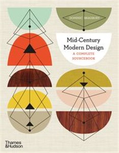 Bild von Mid-Century Modern Design: A Complete Sourcebook