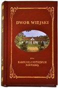 Książka : Dwór Wiejs... - Karolina Nakwaska