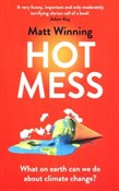 Zobacz : Hot Mess - Matt Winning