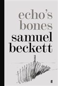 Echos Bone... - Samuel Beckett -  fremdsprachige bücher polnisch 