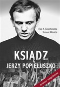 Polska książka : Ksiądz Jer... - Ewa K. Czaczkowska, Tomasz Wiścicki