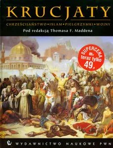 Obrazek Krucjaty Chrześcijaństwo, Islam, Pielgrzymki, Wojny
