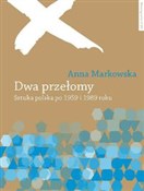 Zobacz : Dwa przeło... - Anna Markowska