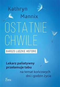 Obrazek Ostatnie chwile Bardzo ludzkie historie