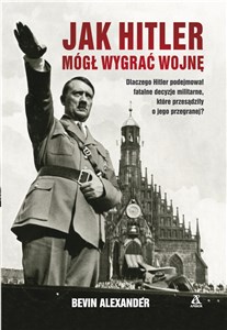 Bild von Jak Hitler mógł wygrać wojnę wyd.4