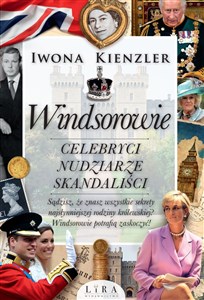 Obrazek Windsorowie Celebryci, nudziarze, skandaliści