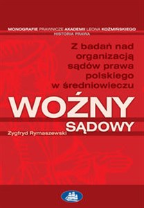 Bild von Woźny sądowy Z badań nad organizacją sądów prawa polskiego w średniowieczu