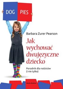 Bild von Jak wychować dwujęzyczne dziecko Poradnik dla rodziców (i nie tylko)