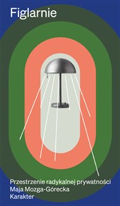 Bild von Figlarnie Przestrzenie radykalnej prywatności