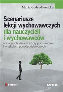 Bild von Scenariusze lekcji wychowawczych dla nauczycieli i wychowawców w starszych klasach szkoły podstawowej i w szkołach ponadpodstawowych